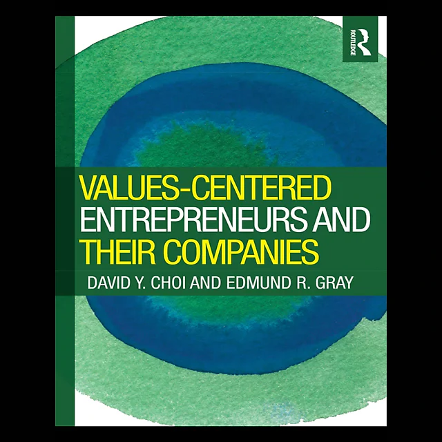 Values-Centered Entrepreneurs and Their Companies