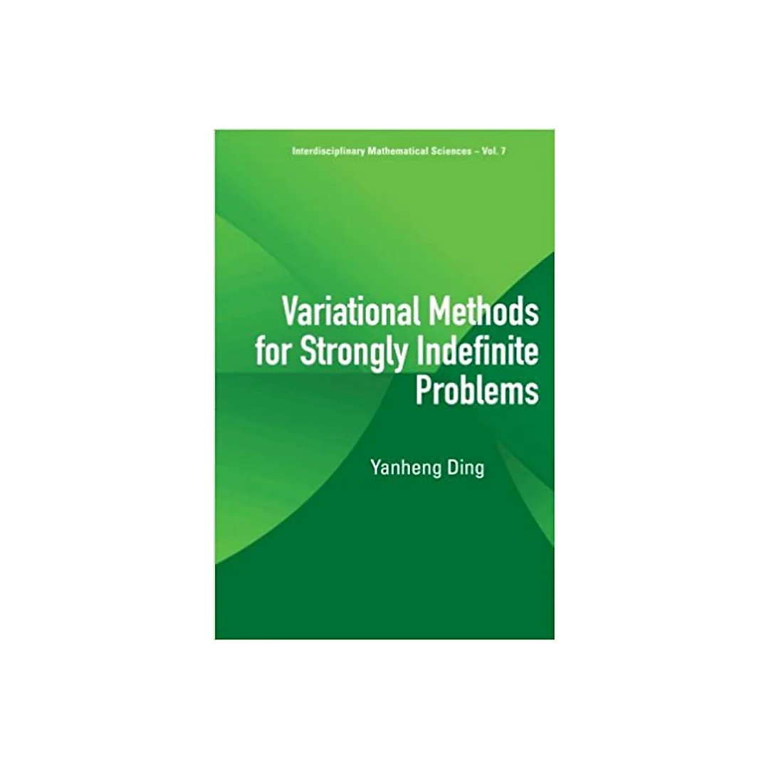 Variational Methods For Strongly Indefinite Problems