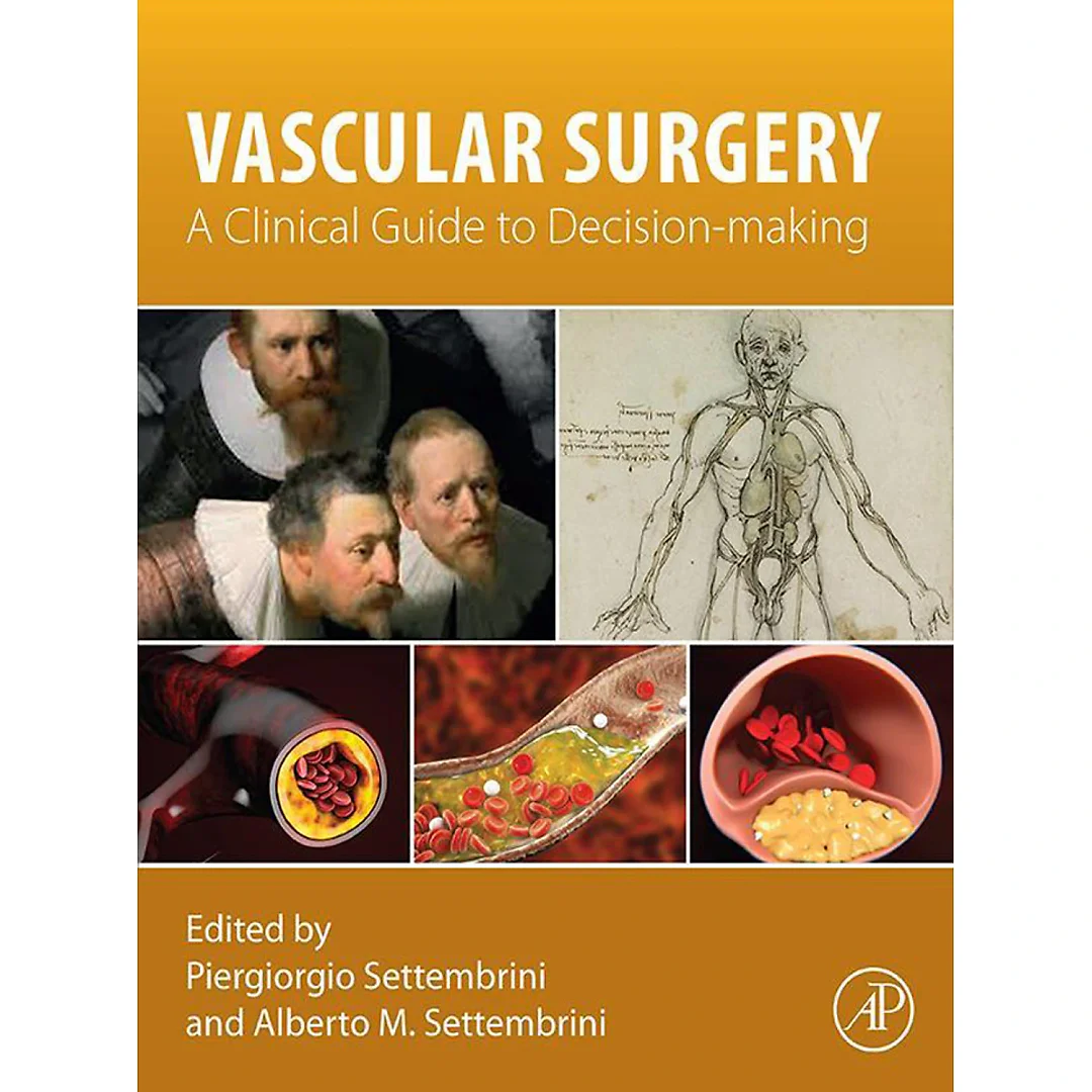Vascular Surgery: A Clinical Guide to Decision-making