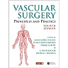 Vascular Surgery: Principles and Practice, Fourth Edition