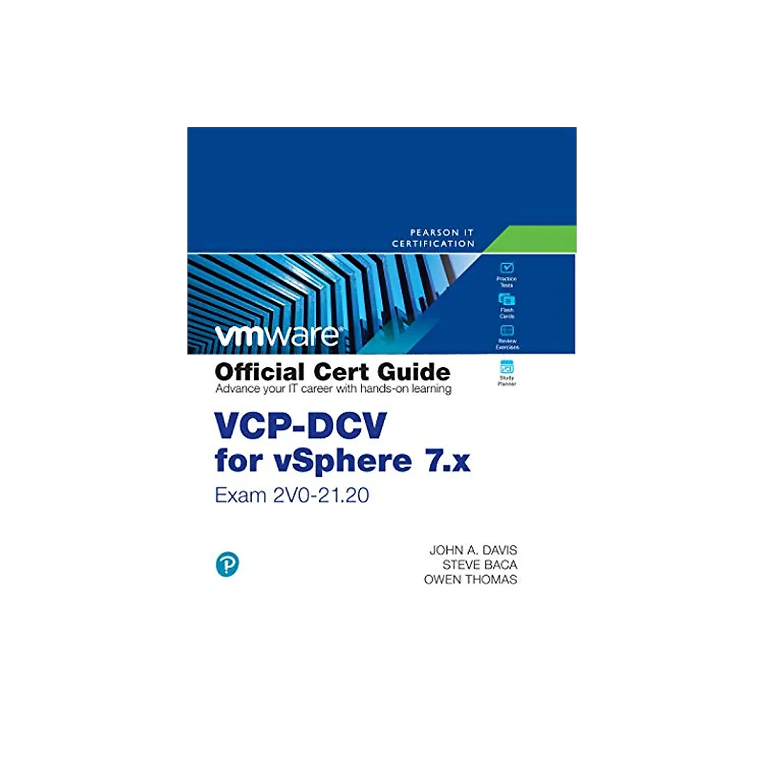 VCP-DCV for vSphere 7.x (Exam 2V0-21.20) Official Cert Guide