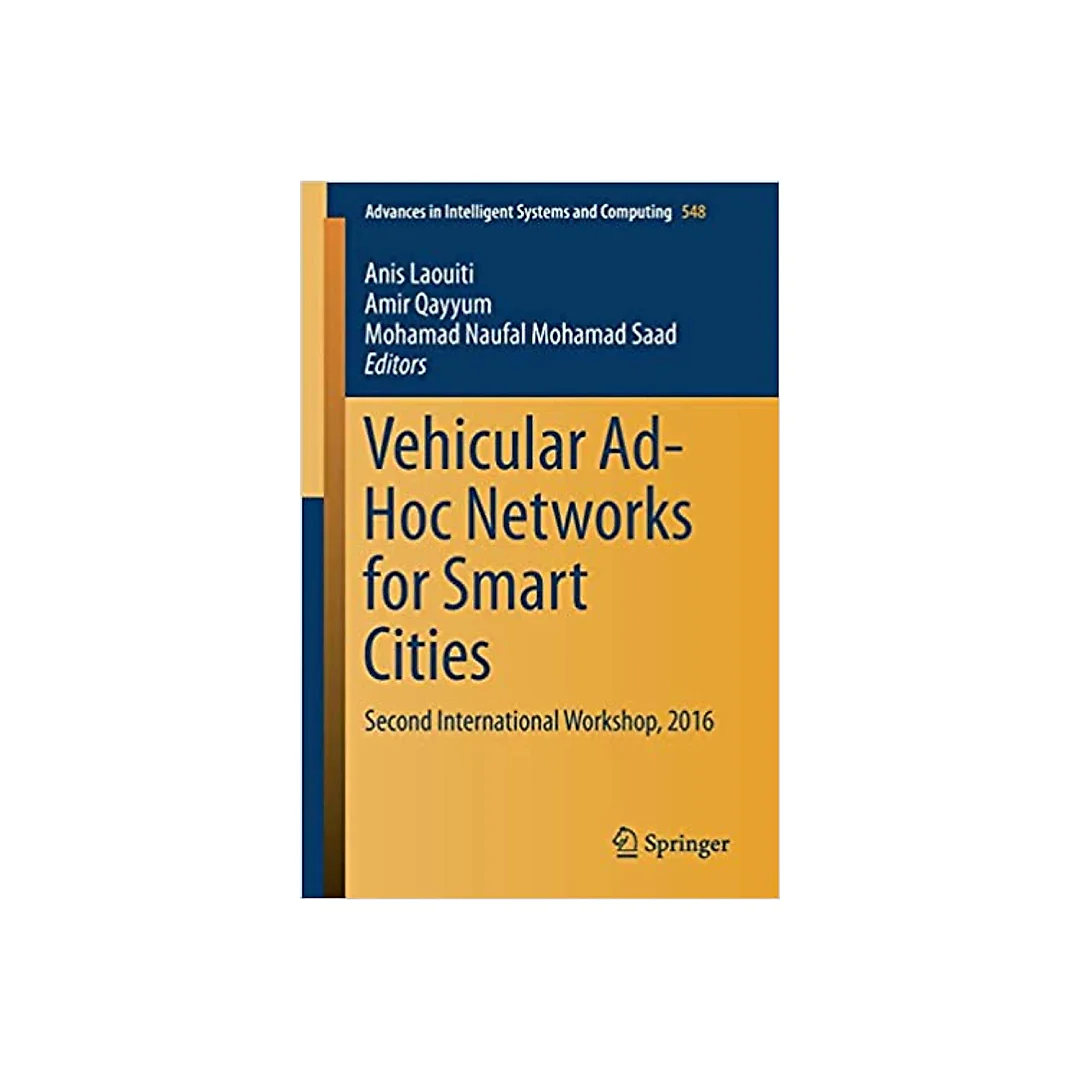 Vehicular Ad-Hoc Networks for Smart Cities: Second International Workshop, 2016