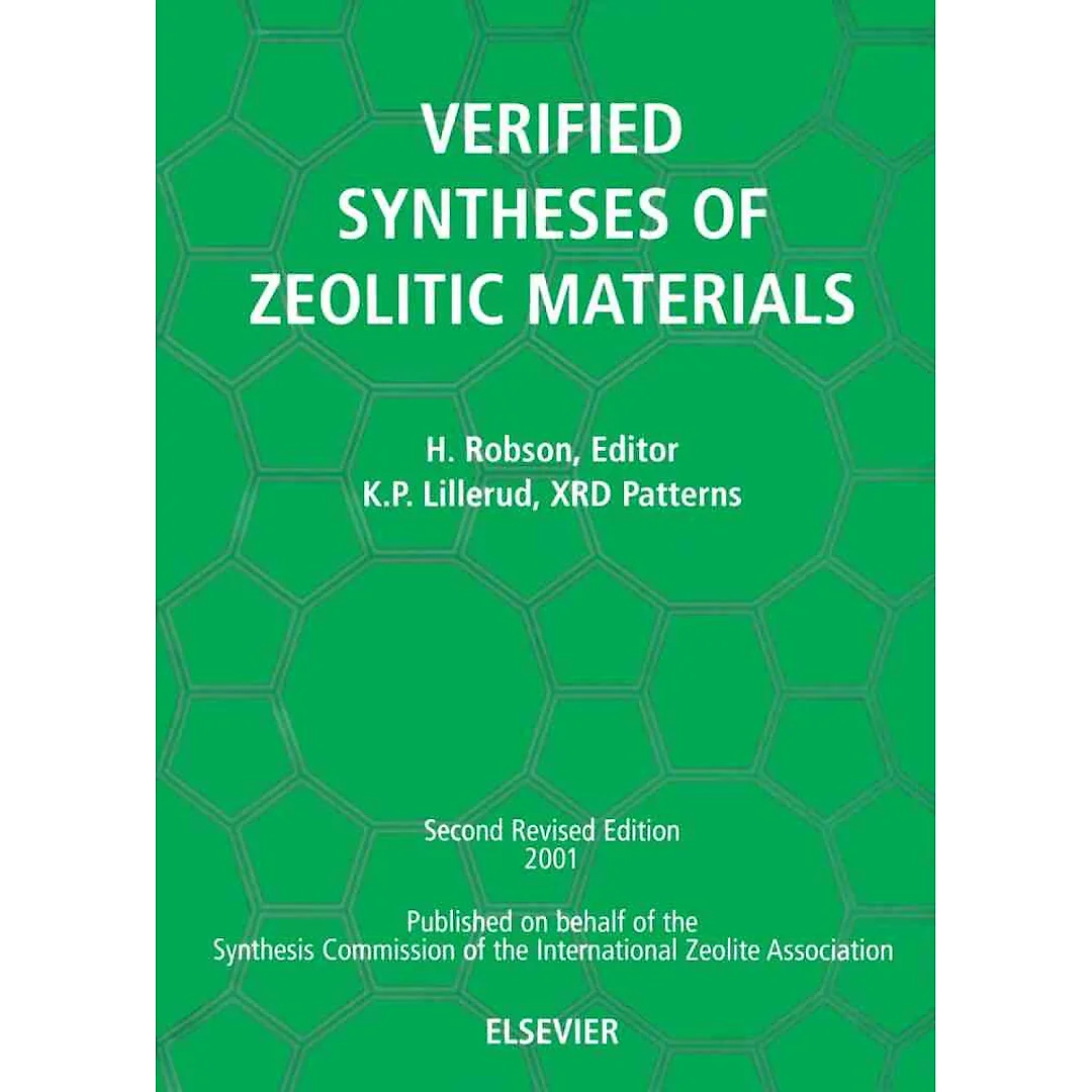 Verified Synthesis of Zeolitic Materials: Second Edition