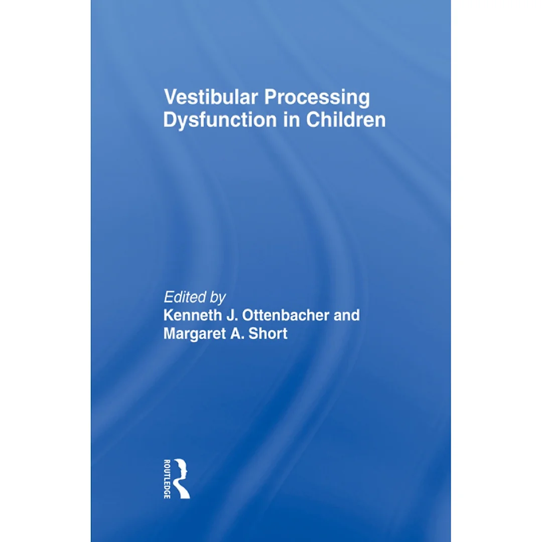 Vestibular Processing Dysfunction in Children