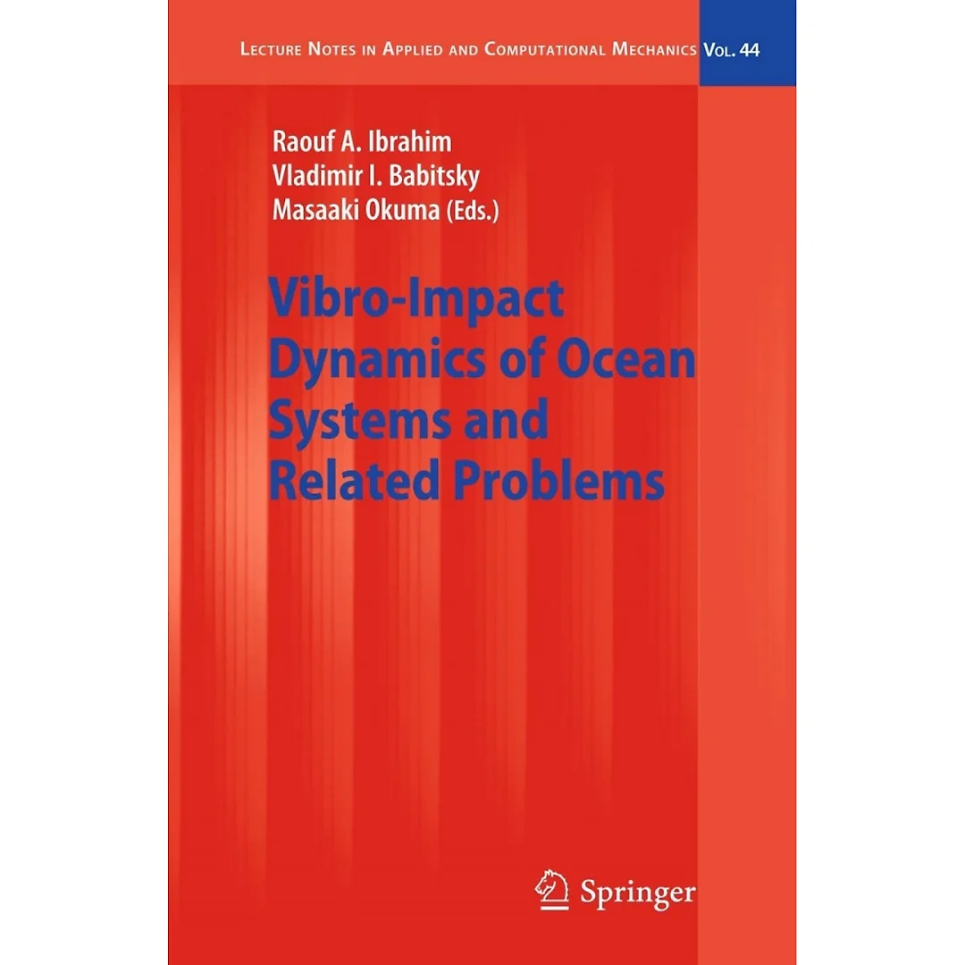 Vibro-Impact Dynamics of Ocean Systems and Related Problems