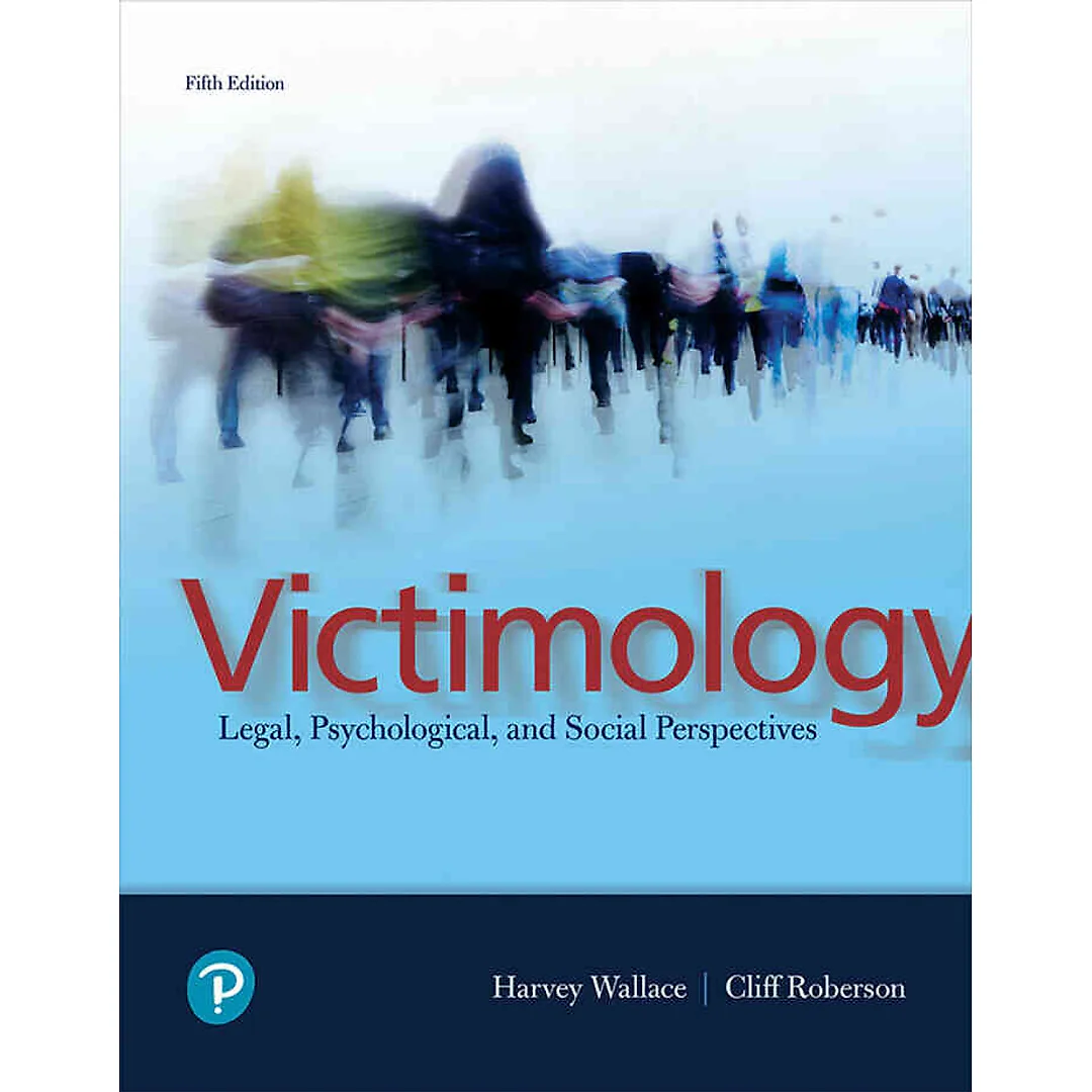 Victimology: Legal, Psychological, and Social Perspectives, 5th Edition