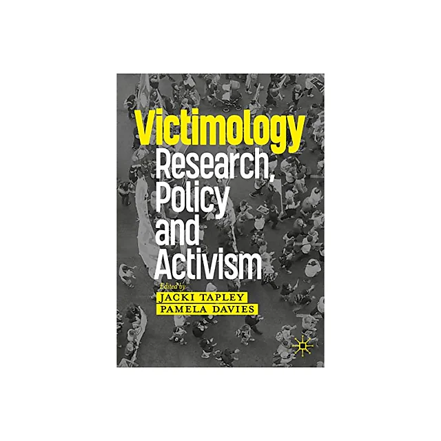 Victimology: Research, Policy and Activism