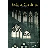 Victorian Structures: Architecture, Society, and Narrative