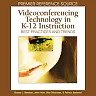 Videoconferencing Technology in K-12 Instruction