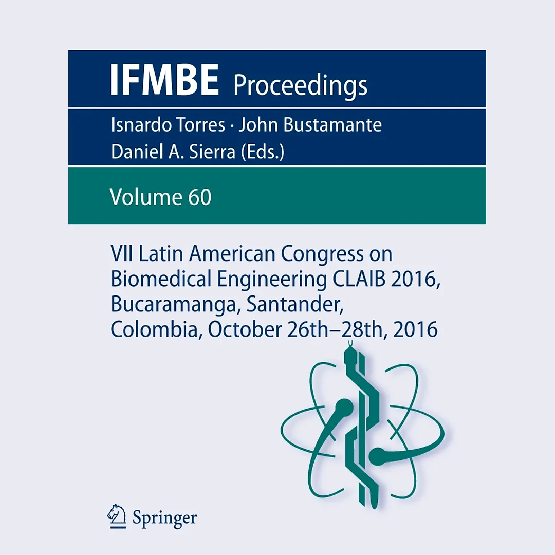 VII Latin American Congress on Biomedical Engineering CLAIB 2016, Bucaramanga, Santander, Colombia, October 26th -28th, 2016