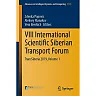 VIII International Scientific Siberian Transport Forum: TransSiberia 2019, Volume 1