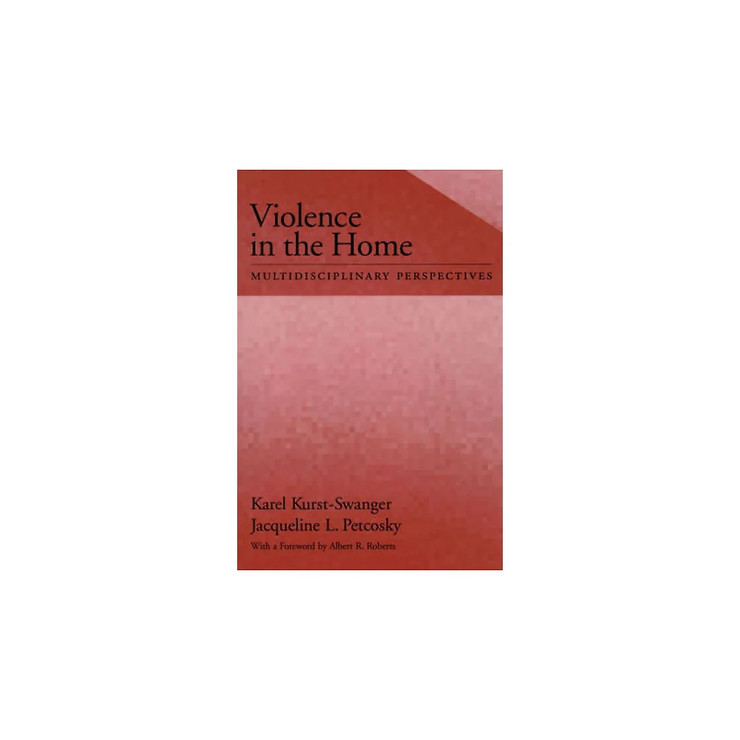 Violence in the Home: Multidisciplinary Perspectives