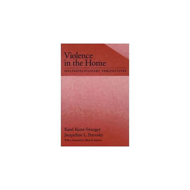Violence in the Home: Multidisciplinary Perspectives