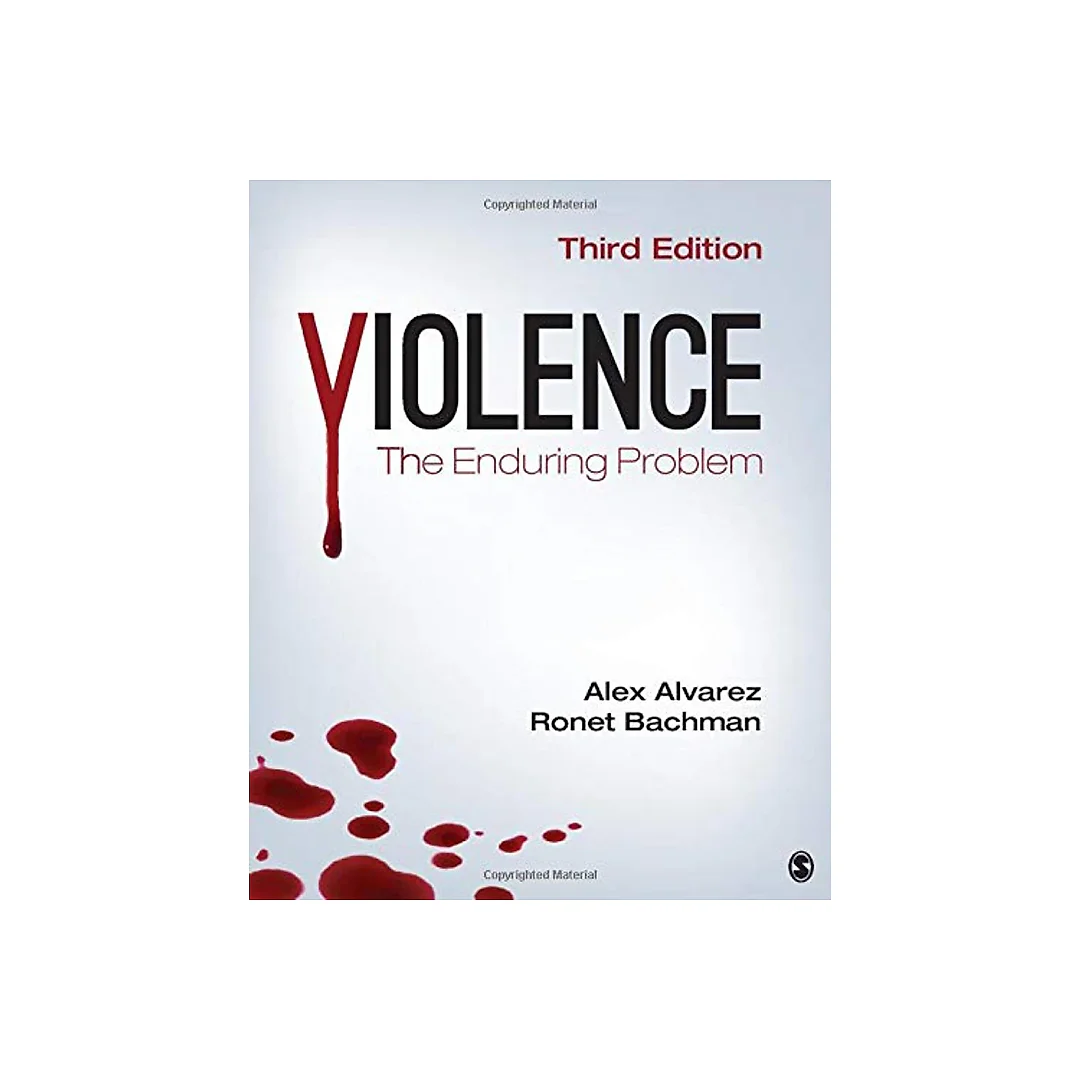 Violence: The Enduring Problem (3rd Edition)