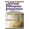 Virtual Enterprise Integration