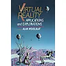Virtual Reality: Applications and Explorations