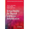 Virtual Reality for Physical and Motor Rehabilitation