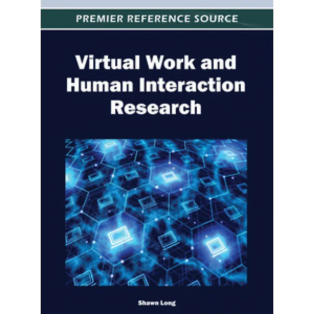 Virtual Work and Human Interaction Research