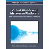 Virtual Worlds and Metaverse Platforms