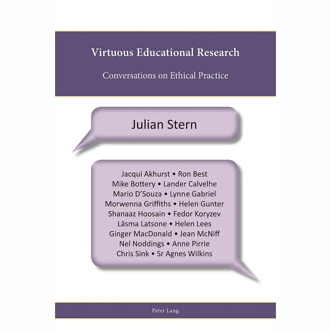 Virtuous Educational Research: Conversations on Ethical Practice