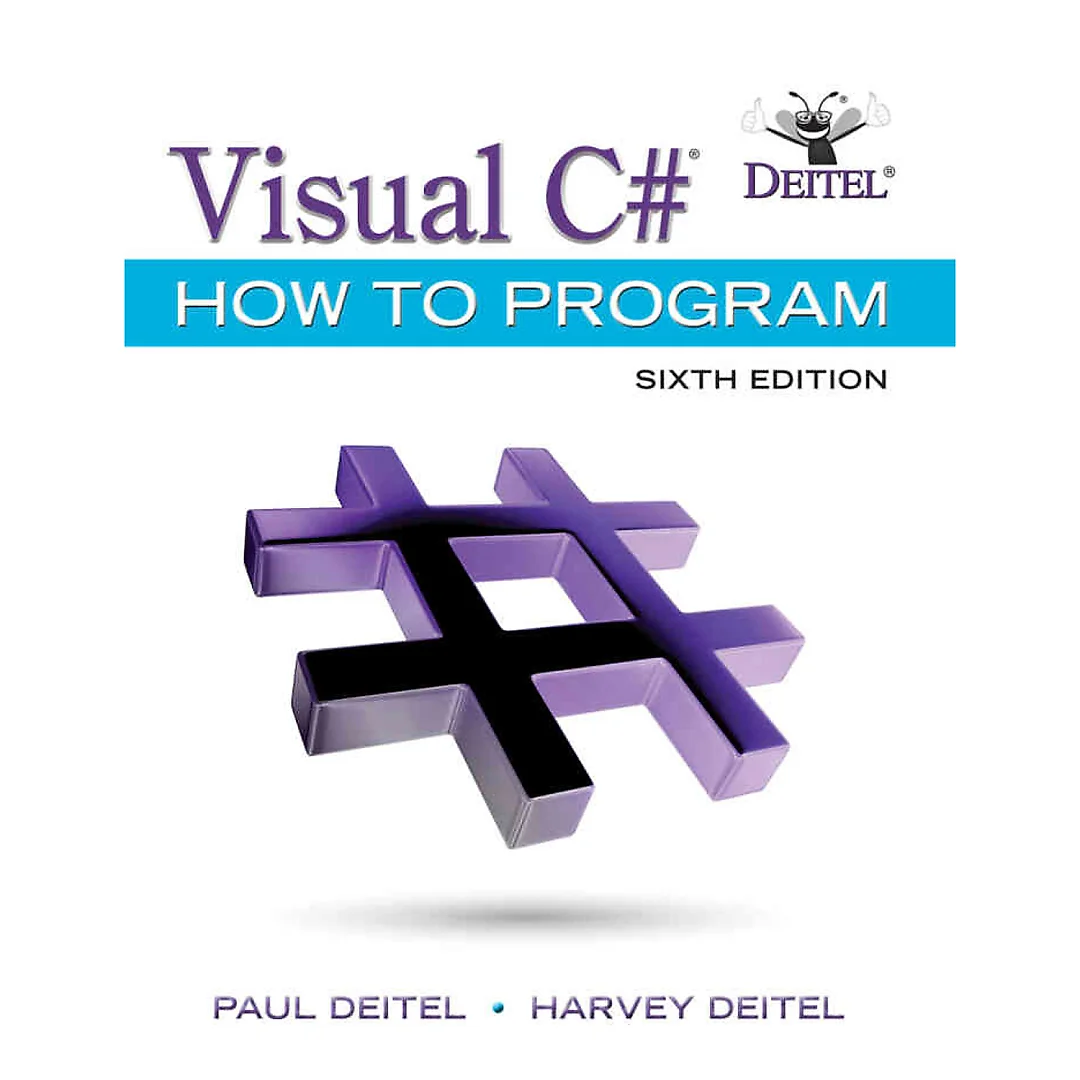 Visual C# How to Program, 6th Edition