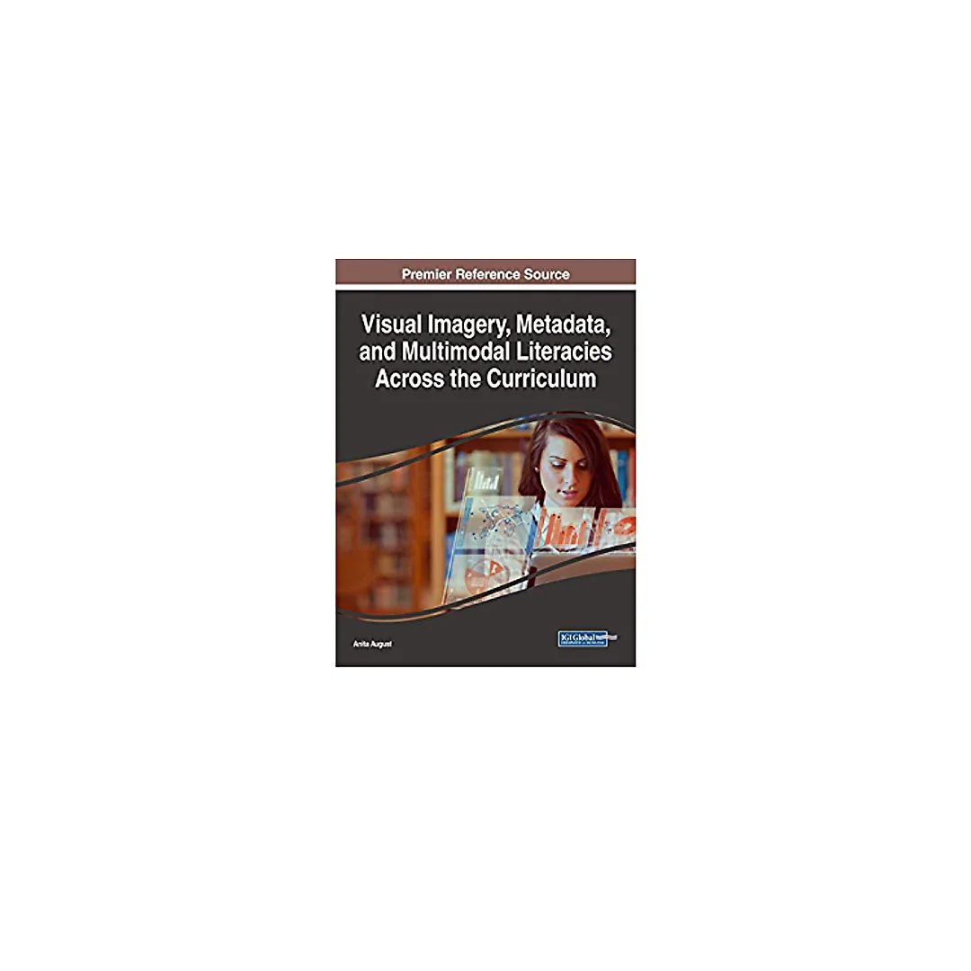 Visual Imagery, Metadata, and Multimodal Literacies Across the Curriculum
