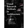 Visual Research Methods in Architecture, 1st Edition