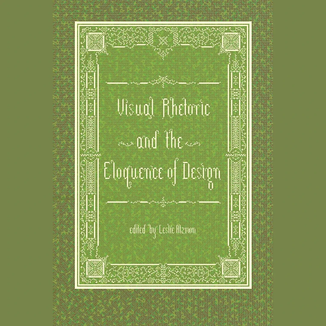 Visual Rhetoric and the Eloquence of Design