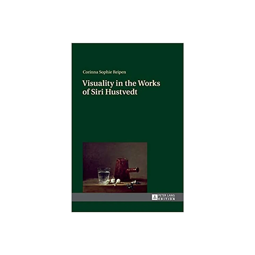 Visuality in the Works of Siri Hustvedt