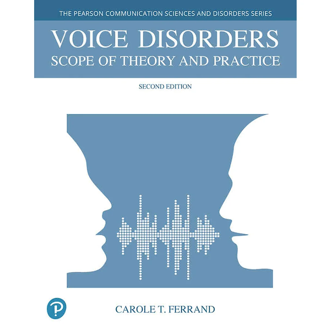 Voice Disorders: Scope of Theory and Practice, 2nd Edition