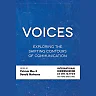 Voices: Exploring the Shifting Contours of Communication