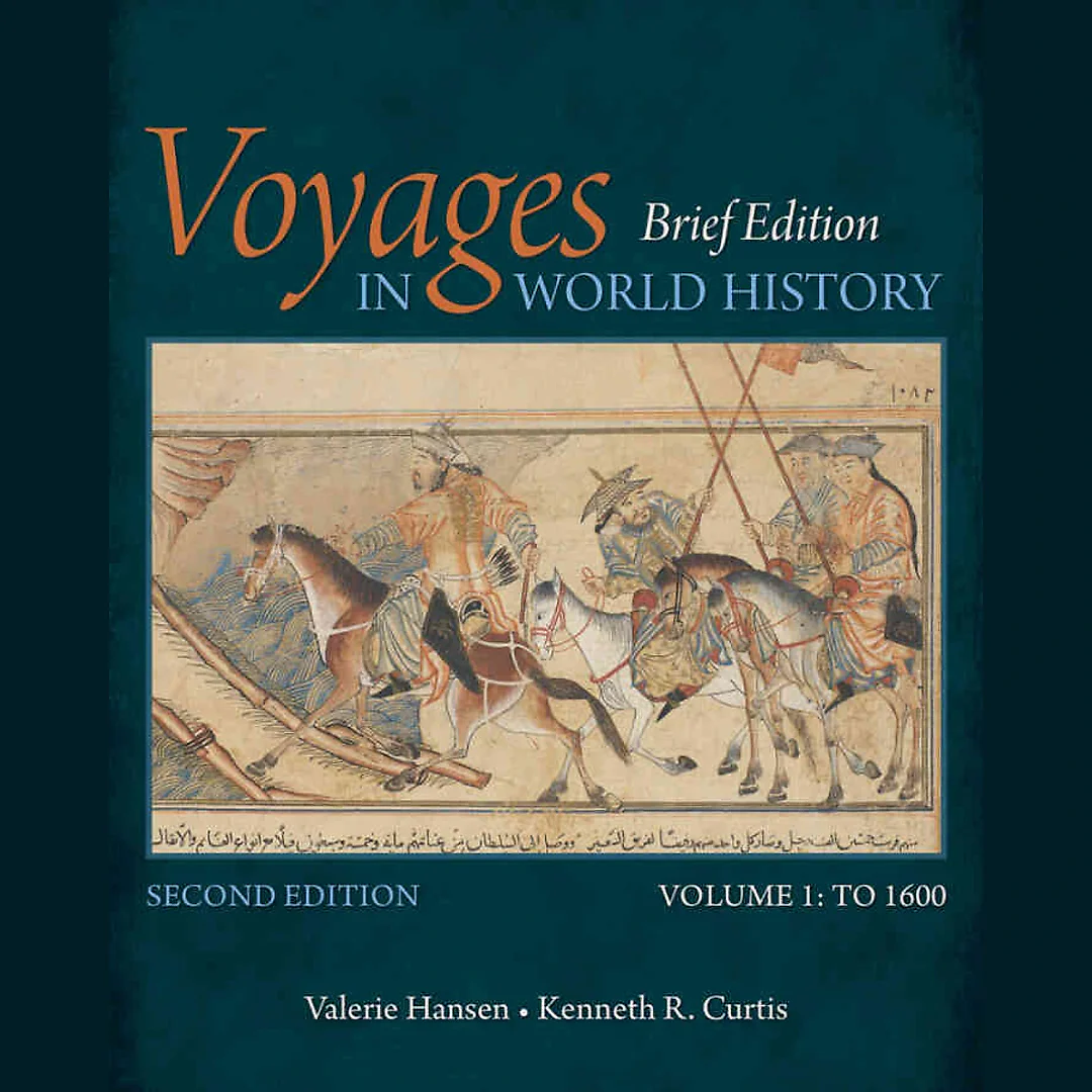 Voyages in World History Volume I Brief 2nd Edition