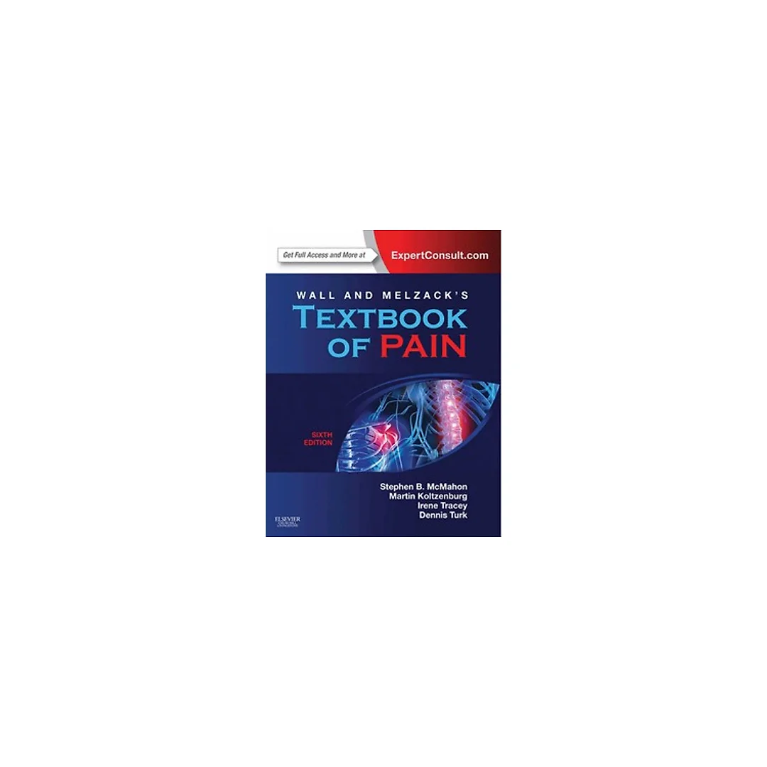 Wall &amp; Melzack's Textbook of Pain 6th Edition by Stephen B. McMahon