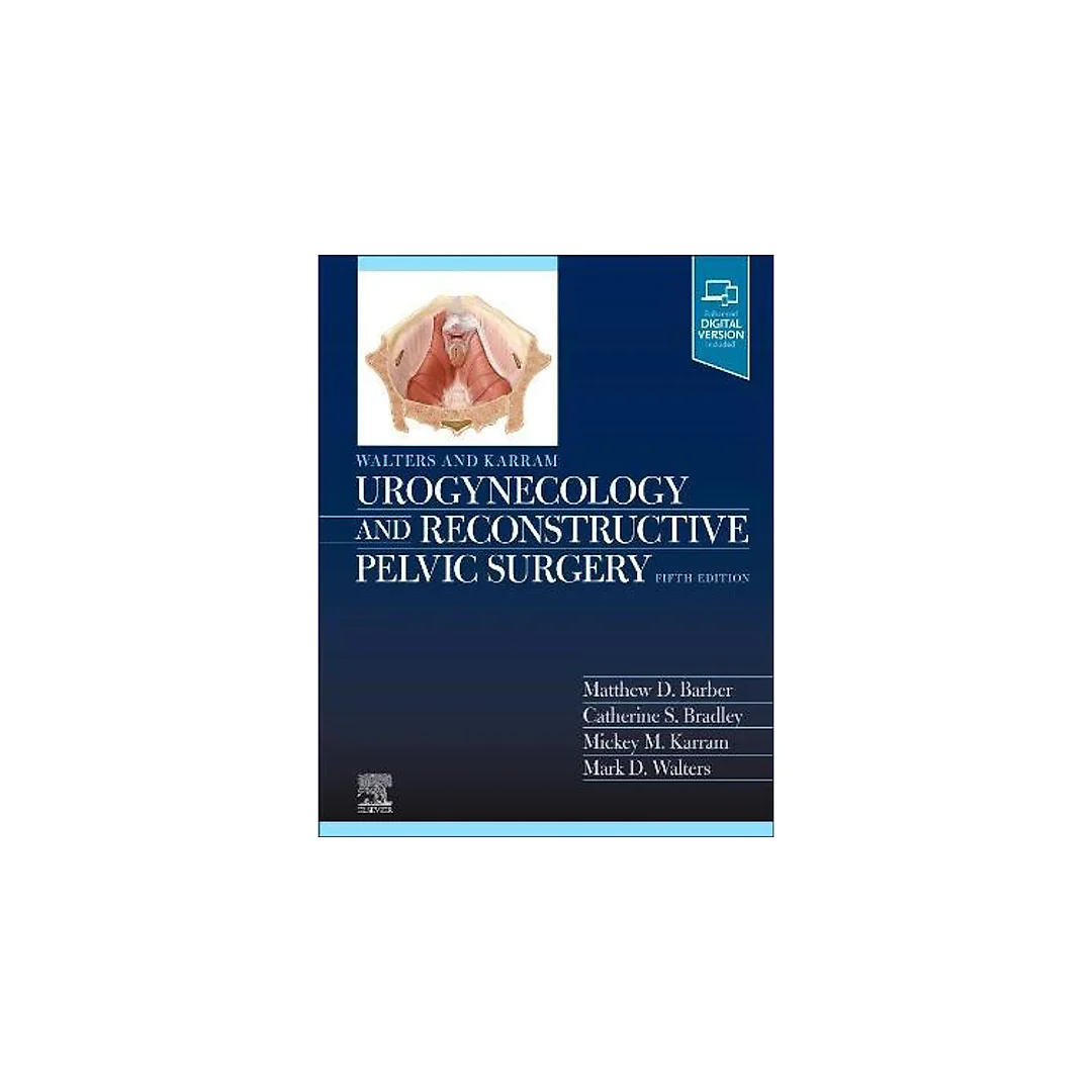 Walters & Karram Urogynecology and Reconstructive Pelvic Surgery - E-Book