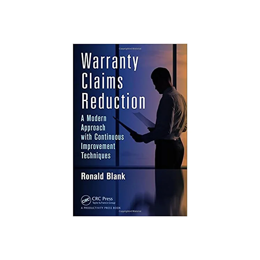 Warranty Claims Reduction: A Modern Approach with Continuous Improvement Techniques
