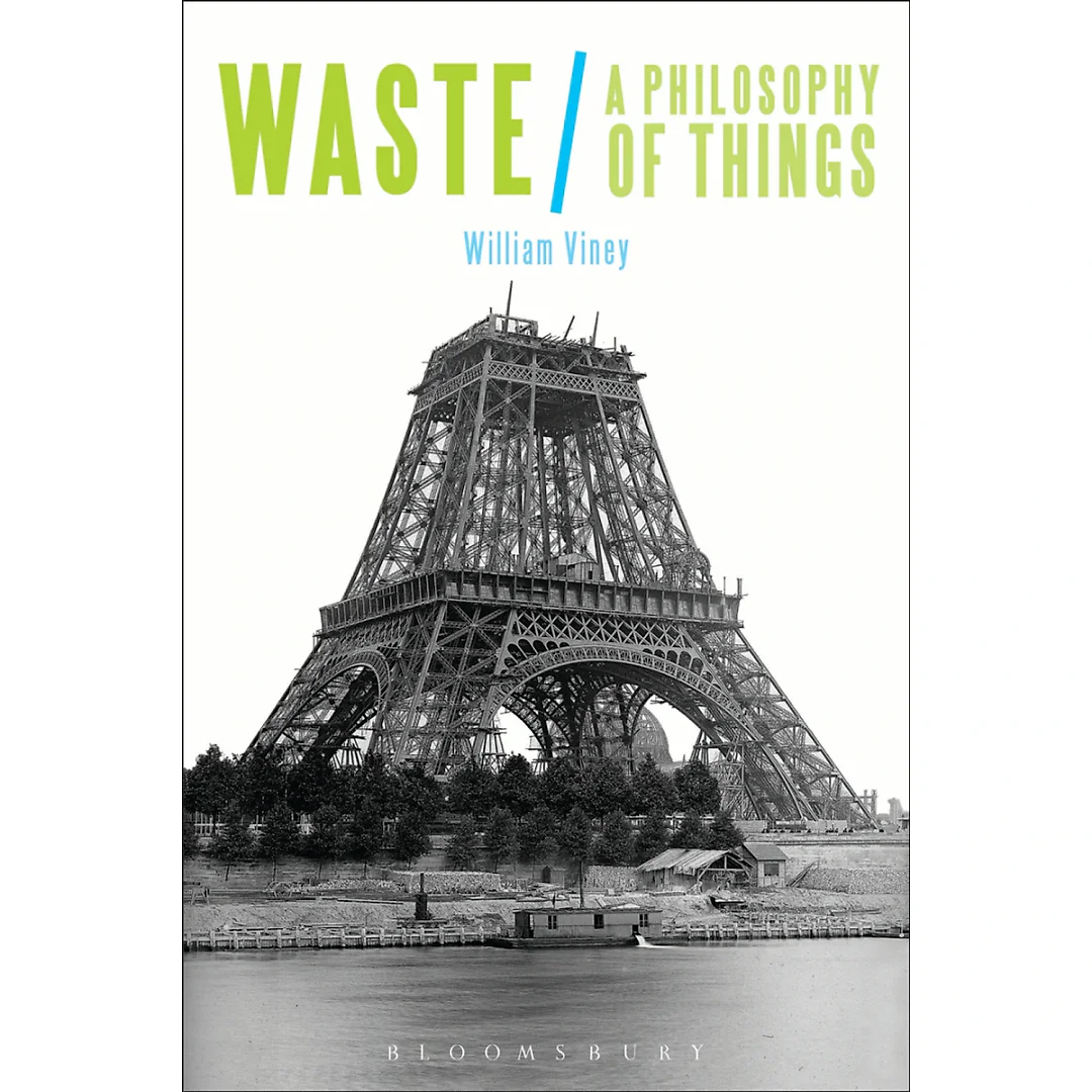 Waste: A Philosophy of Things
