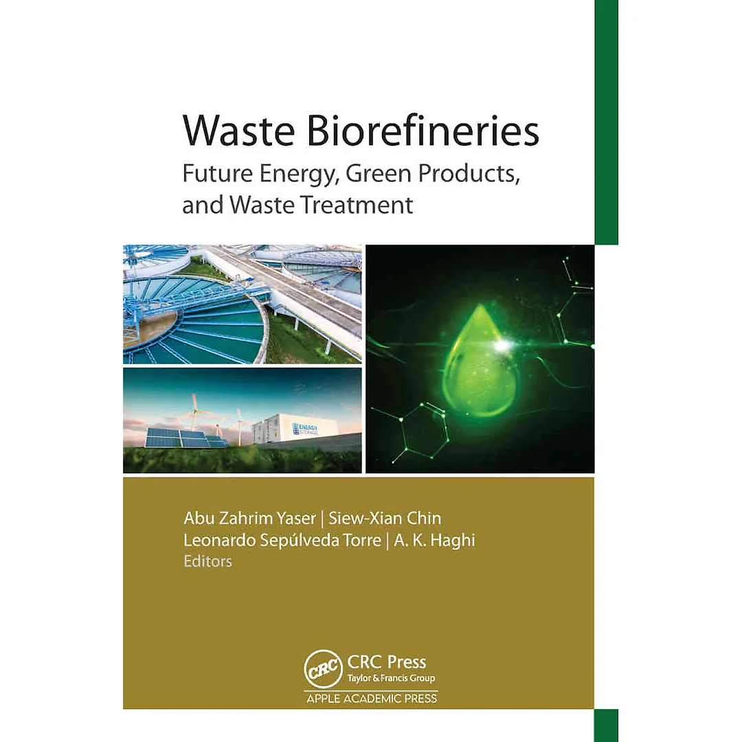 Waste Biorefineries: Future Energy, Green Products, and Waste Treatment