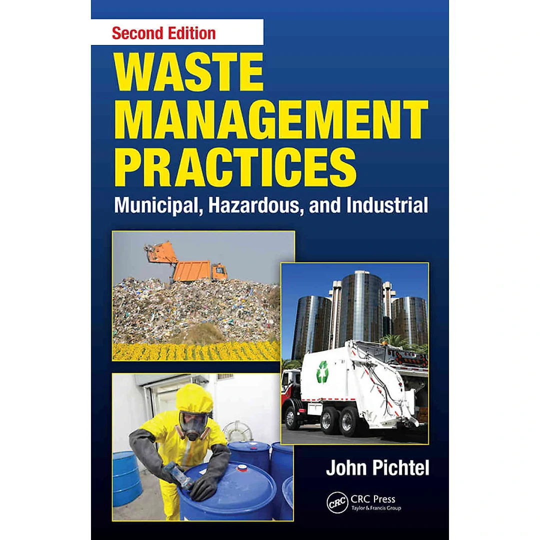 Waste Management Practices: Hazardous, and Industrial