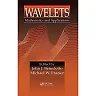 Wavelets: Mathematics and Applications