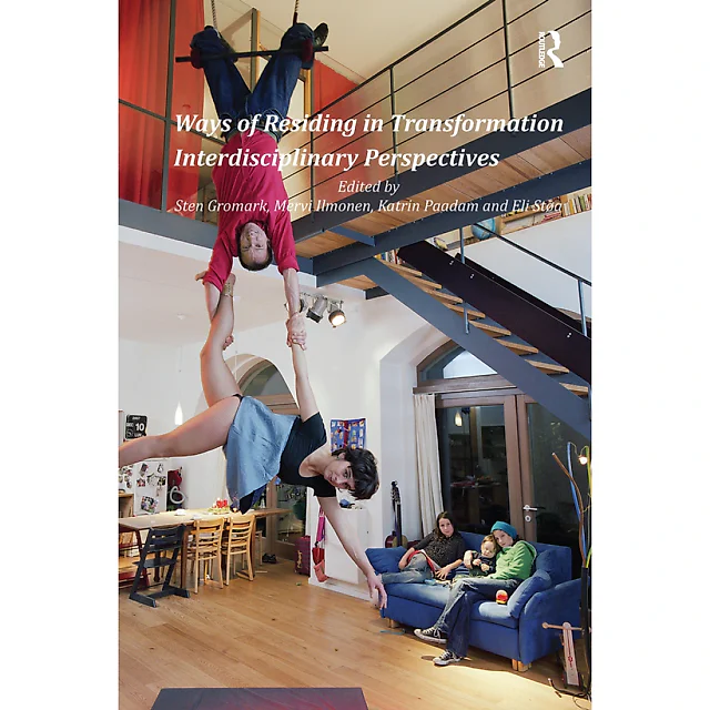 Ways of Residing in Transformation: Interdisciplinary Perspectives
