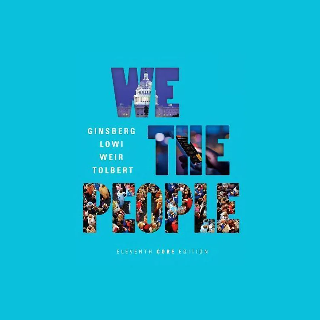 We The People An Introduction To American Politics Core 11Th Edition