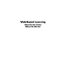 Web Based Learning: What do we know? Where do we go?