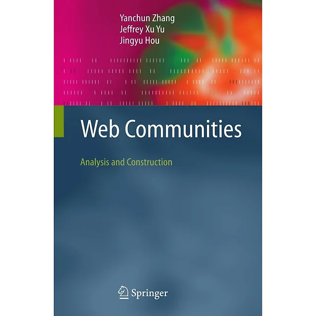Web CommunitiesAnalysis and Construction