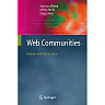 Web CommunitiesAnalysis and Construction