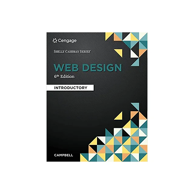 Web Design Introductory Shelly Cashman 6th Edition by Jennifer T Campbell