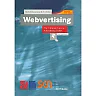 Webvertising: The Ultimate Internet Advertising Guide
