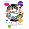 Week by Week: Plans for Documenting Children's Development 7th Edition