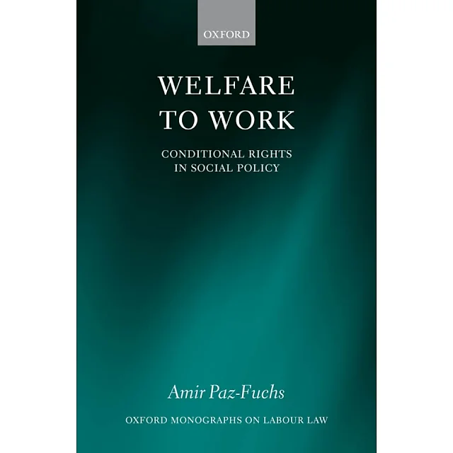 Welfare to Work Conditional Rights in Social Policy