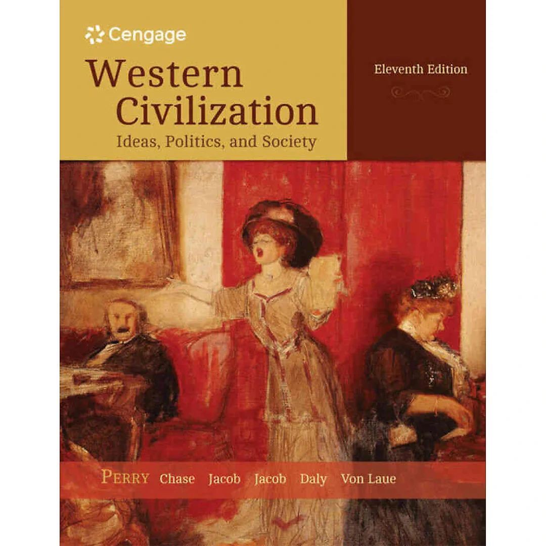 Western Civilization: Ideas Politics and Society 11th Edition