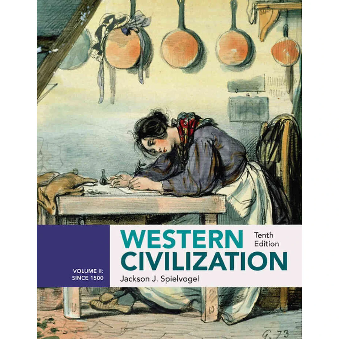 Western Civilization: Volume II: Since 1500 10th Edition